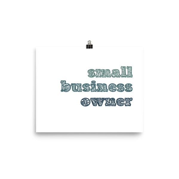 Small Business Owner Print