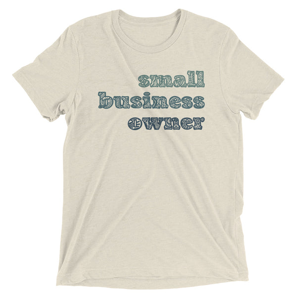 Small Business Owner Soft Tri-Blend Tee - Teal Lettering